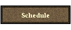 Schedule