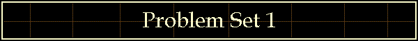 Problem Set 1
