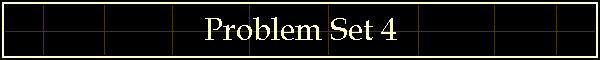 Problem Set 4