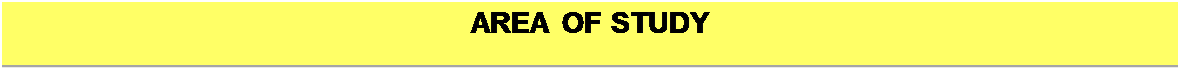 Text Box: AREA OF STUDY



