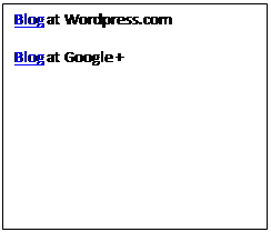 Text Box: Blog at Wordpress.com
Blog at Google +

