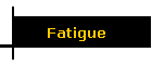 Fatigue