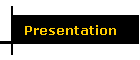 Presentation