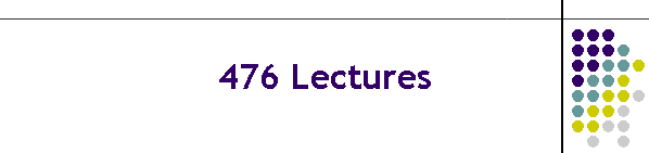 476 Lectures
