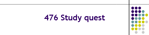 476 Study quest