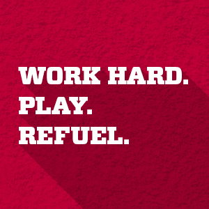 graphic that contains the text work hard. play. refuel.