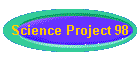 Science Project 98